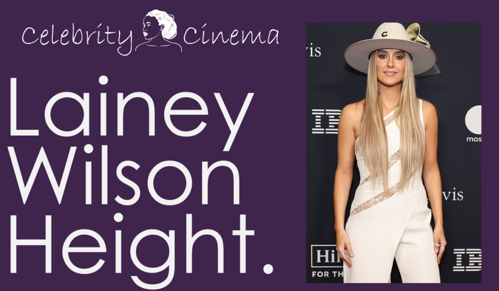 Lainey Wilson Height
