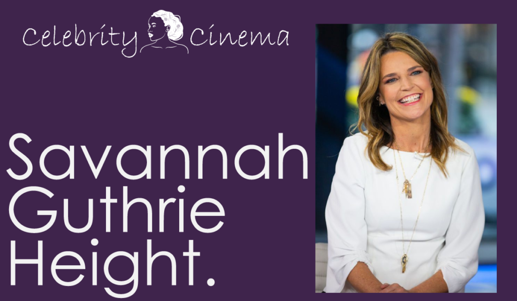Savannah Guthrie Height
